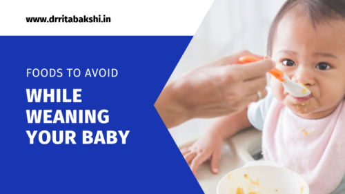 Foods to avoid while weaning your baby