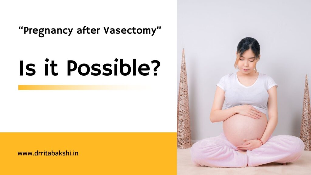 Pregnancy after Vasectomy
