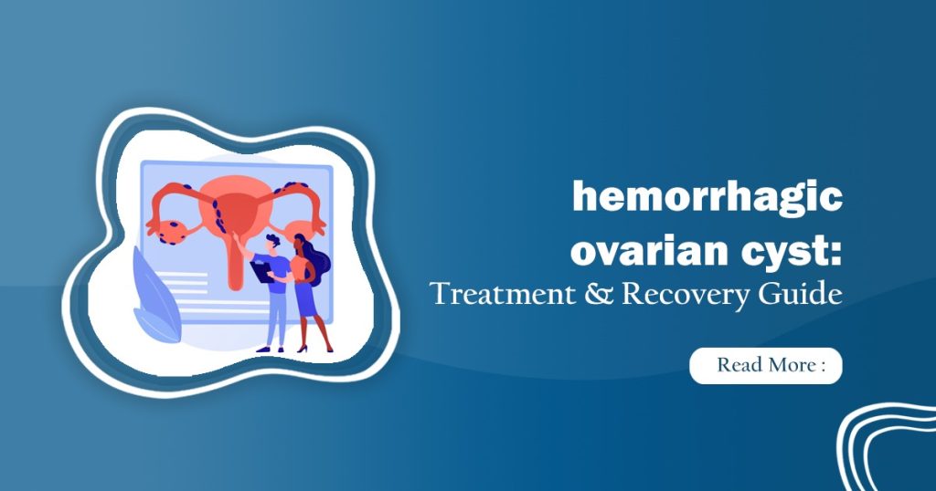 Hemorrhagic Ovarian Cyst