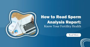How to read sperm analysis report ?