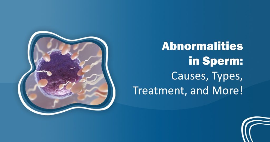 Abnormalities in Sperm