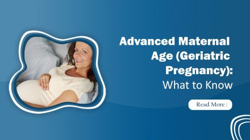 Advanced Maternal Age: Pregnancy After 35