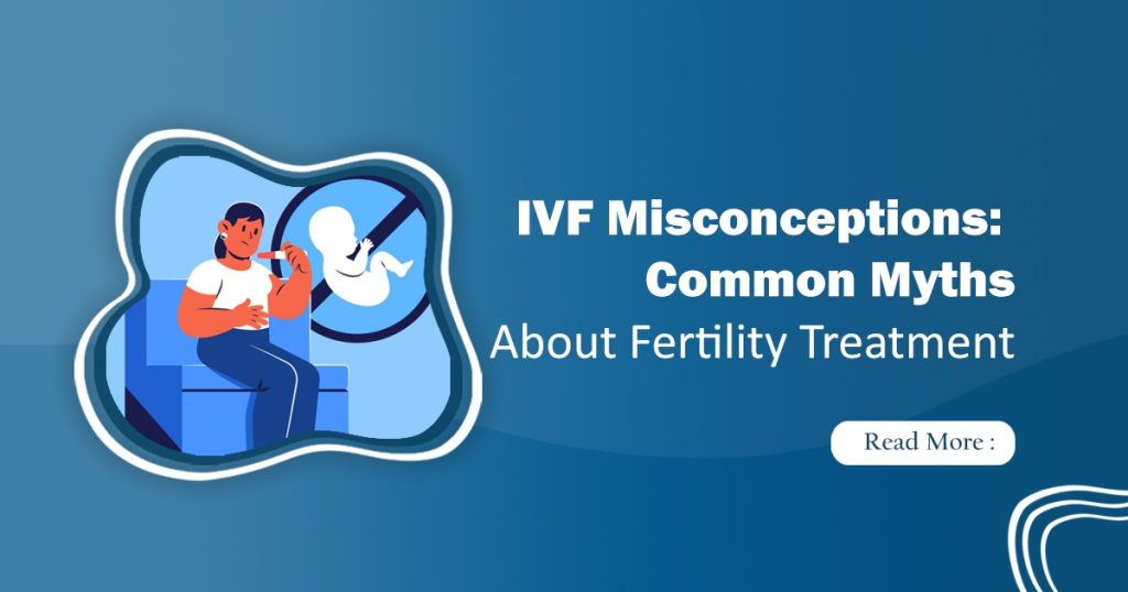 IVF Misconceptions