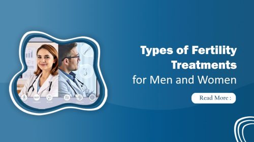 Types of Fertility Treatments