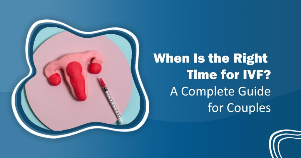 Right Time for IVF