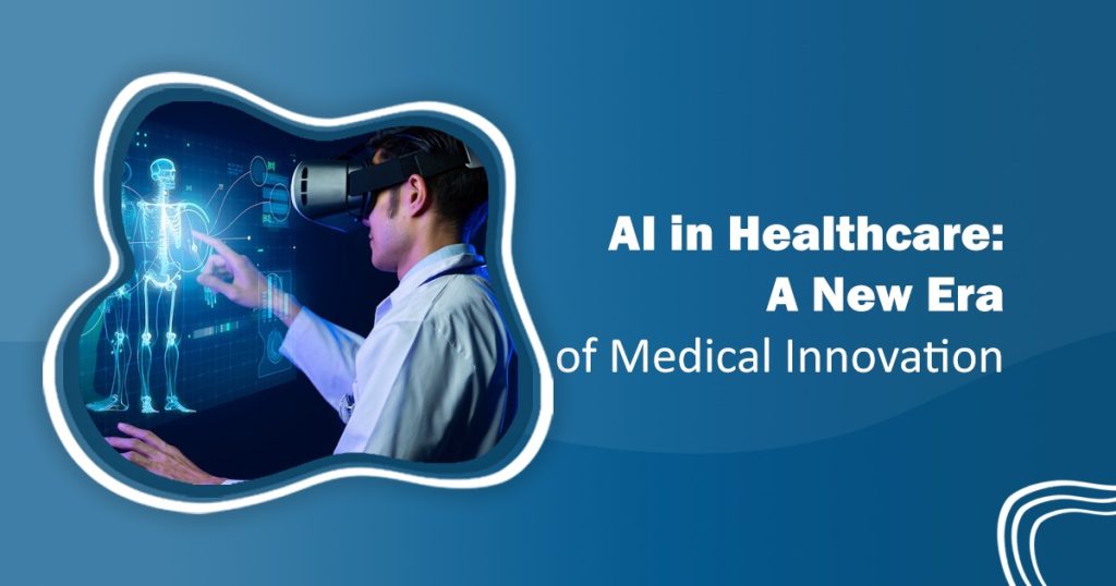 AI in Healthcare | Transforming Medical Innovation & Patient Care