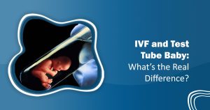 IVF and Test Tube Baby