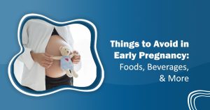 Things to avoid in early pregnancy