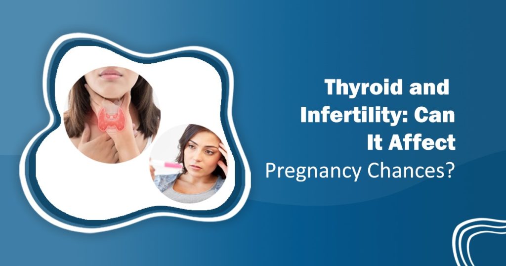 Thyroid and Infertility