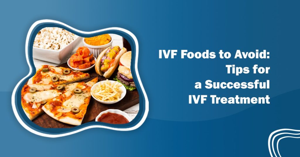 IVF Foods to Avoid