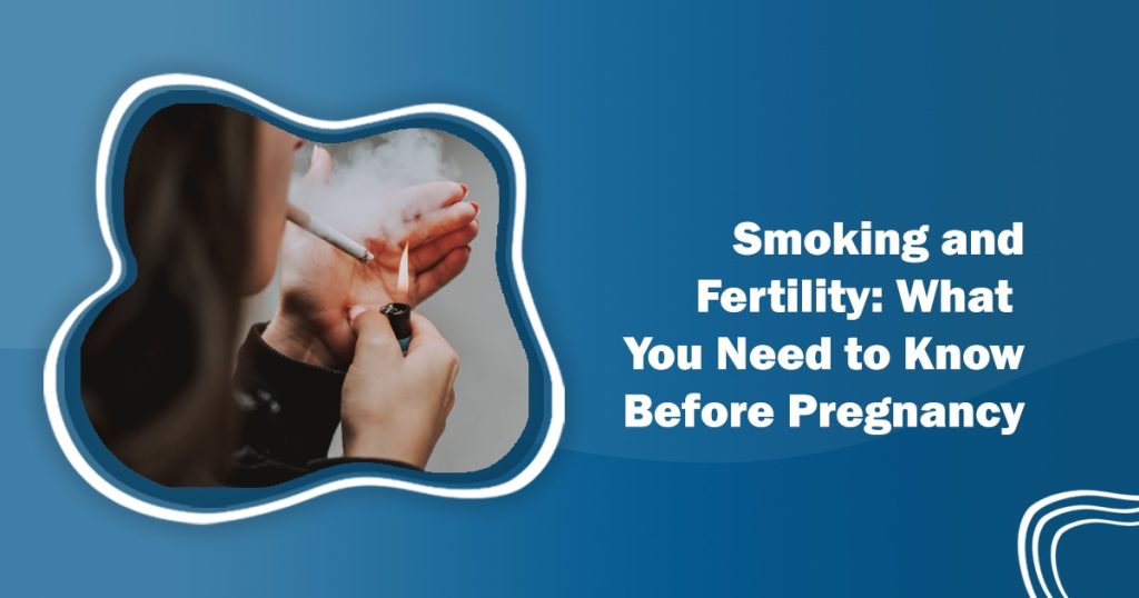 Smoking and Fertility