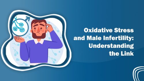 Oxidative Stress & Male Infertility