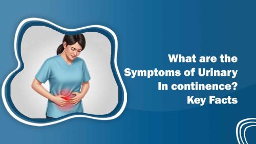 What Are the Symptoms of Urinary Incontinence? |