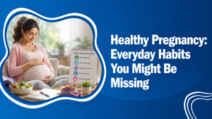Healthy pregnancy everyday habits including sleep position oral care hydration and mental wellbeing