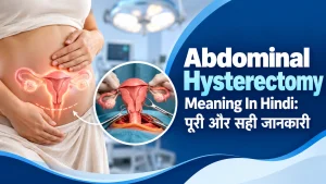 Woman consulting Dr Rita Bakshi gynaecologist Delhi about abdominal hysterectomy meaning in Hindi and treatment options